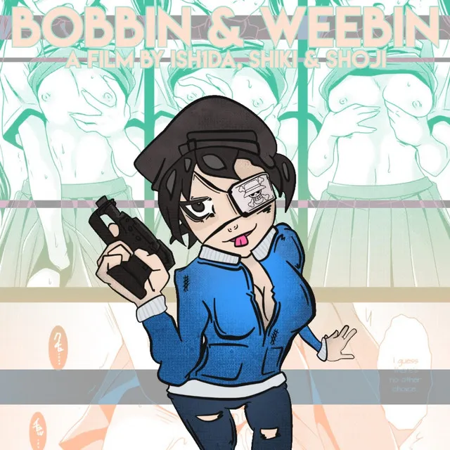 Bobbin & Weebin