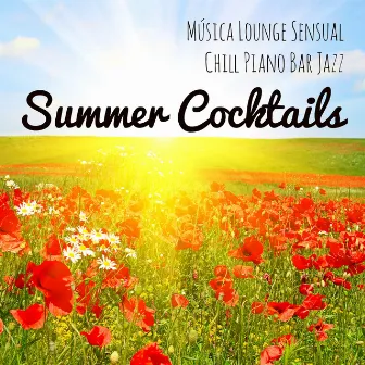 Summer Cocktails - Lounge Chill Jazz Piano Bar Musik för ett Skonsamt Sätt en Meditationstekniker by Unknown Artist