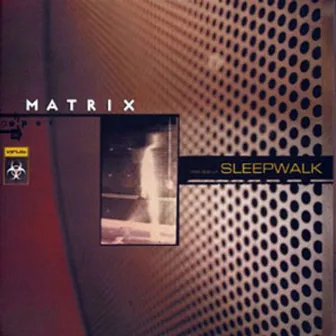 Sleepwalk by Matrix