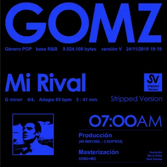 Mi Rival (Stripped Version) by GOMZ