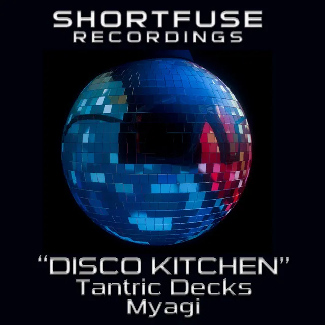 Disco Kitchen - Tantric Decks Electro Funk Remix