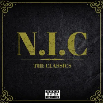 N.I.C (The Classics) by N.I.C