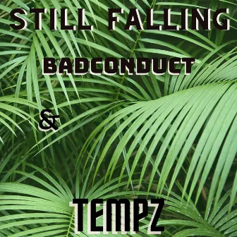 Still Falling by BadConduct