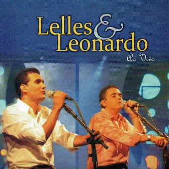 Lelles e Leonardo (Ao Vivo) by Lelles e Leonardo