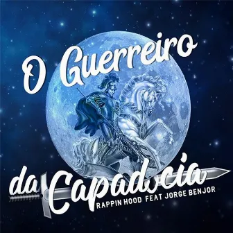 0 Guerreiro da Capadócia by Rappin' Hood