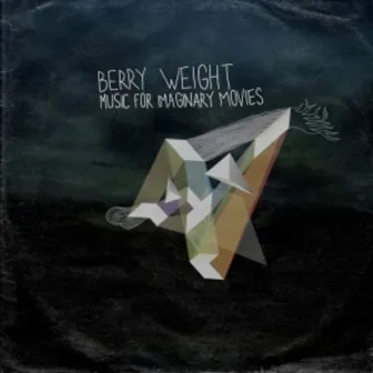 Music for Imaginary Movies by Berry Weight