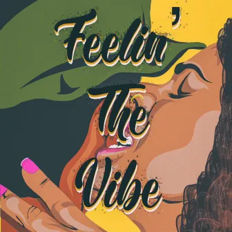 Feelin' the Vibe by 