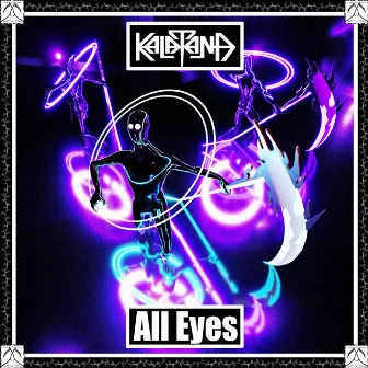 All Eyes by Kalatana