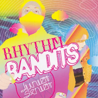 Rhythm Bandits by Junior Senior