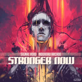 Stronger Now by Nouveau Arcade