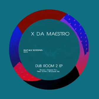 Dub Room II EP by X Da Maestro