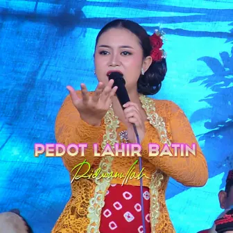 Pedot Lahir Batin by Ridwanullah