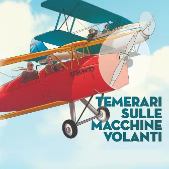 Temerari sulle macchine volanti by Diskanto