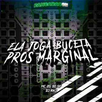 ELA JOGA BUCETA PROS MARGINAL by dj rkj