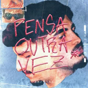 PENSA OUTRA VEZ by 2busy