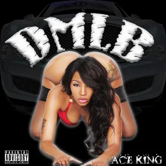 DMLB by Ace King