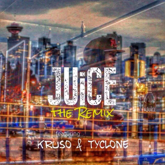 Juice The Remix - Remix