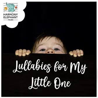 Lullabies for My Little One by Seashell Noise