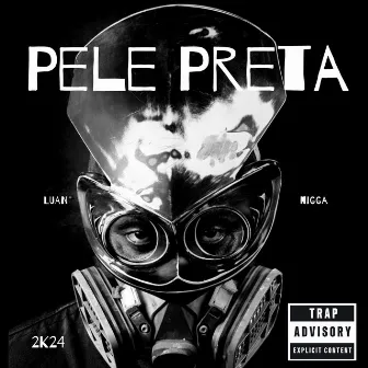 Pele Preta by Luan NIGGA