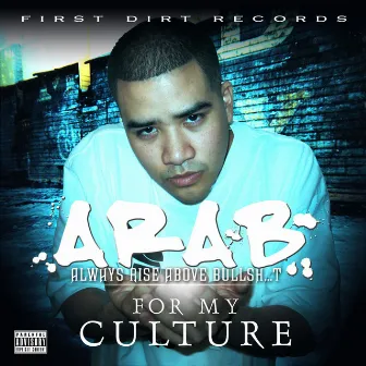 For My Culture by A.R.A.B.