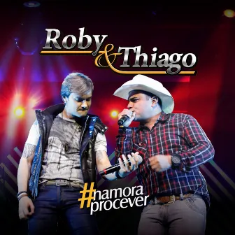 Namora pro Cê Ver by Roby & Thiago