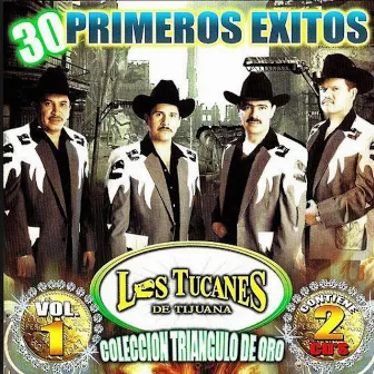 30 Primeros Exitos by Los Tucanes De Tijuana