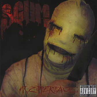 Mr. Zipperface by Scum