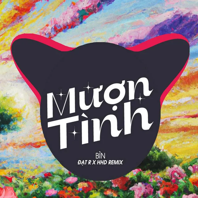 Mượn Tình (Đạt R Remix)