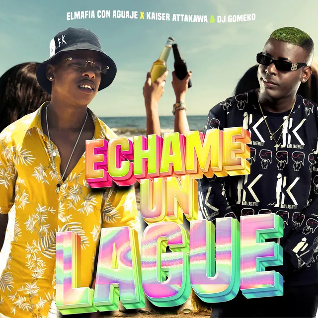 Echame un Lague