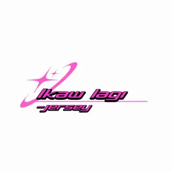 Ikaw lagi by Jersey