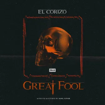 GREAT FOOL by Corizo