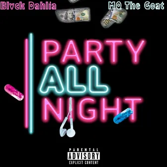 Party All Night by MQ the Goat