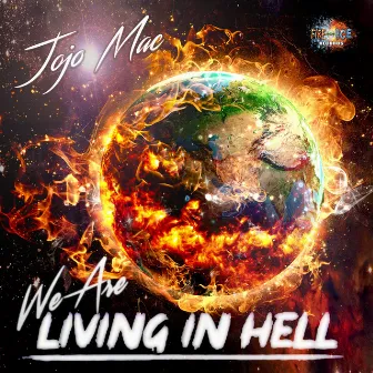 We Are Living In Hell (Alternative) by Jojo Mac