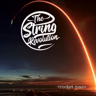 Rocket Man by The String Revolution