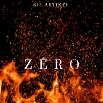 Zéro by Kie Artiste