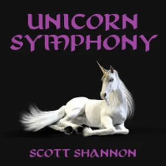 Unicorn Symphony by Scott Shannon