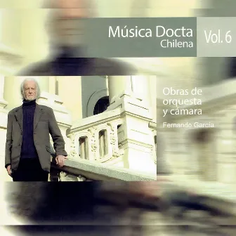 Música Docta Chilena Vol.6 by Wilson Padilla