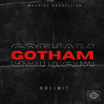 GOTHAM by Nolimit