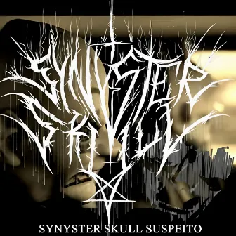 Suspeito by Synyster Skull