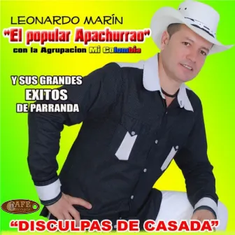 Disculpas de Casada by Leonardo Marin El Popular Apachurrao