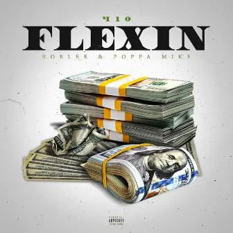 410 Flexin' by Poppa Mike