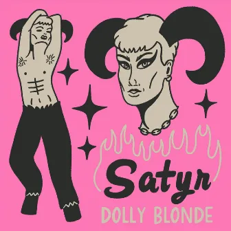 Satyr by Dolly Blonde