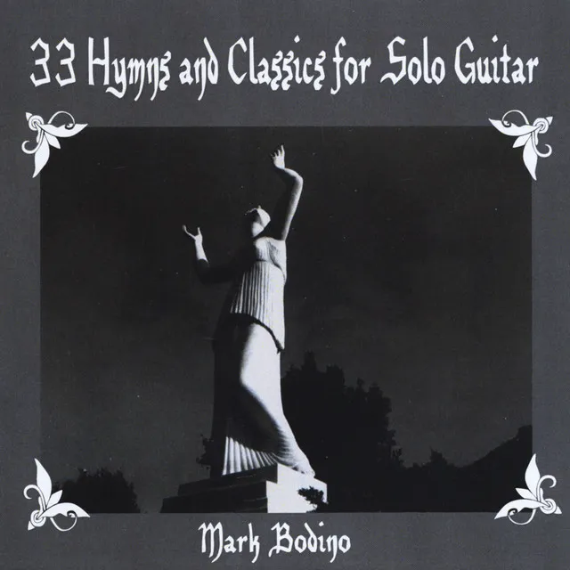 33 Hymns and Classics for Solo Guitar- Spiritual Calm