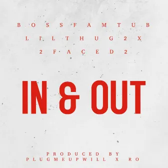 IN & OUT by lilthug2x