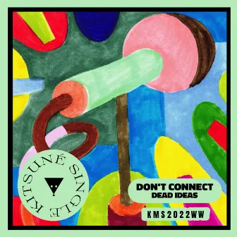 Dead Ideas by Don't Connect