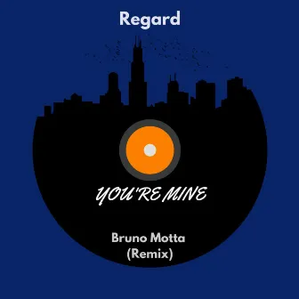 You're Mine (Bruno Motta Remix) by Bruno Motta