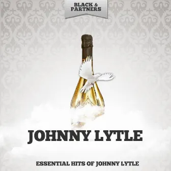 Essential Hits of Johnny Lytle by Johnny Lytle