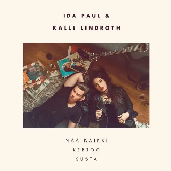 Nää kaikki kertoo susta by Ida Paul & Kalle Lindroth