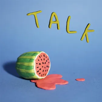 TALK by Talk