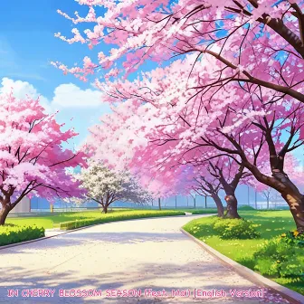 IN CHERRY BLOSSOM SEASON (English Version) by Haruka